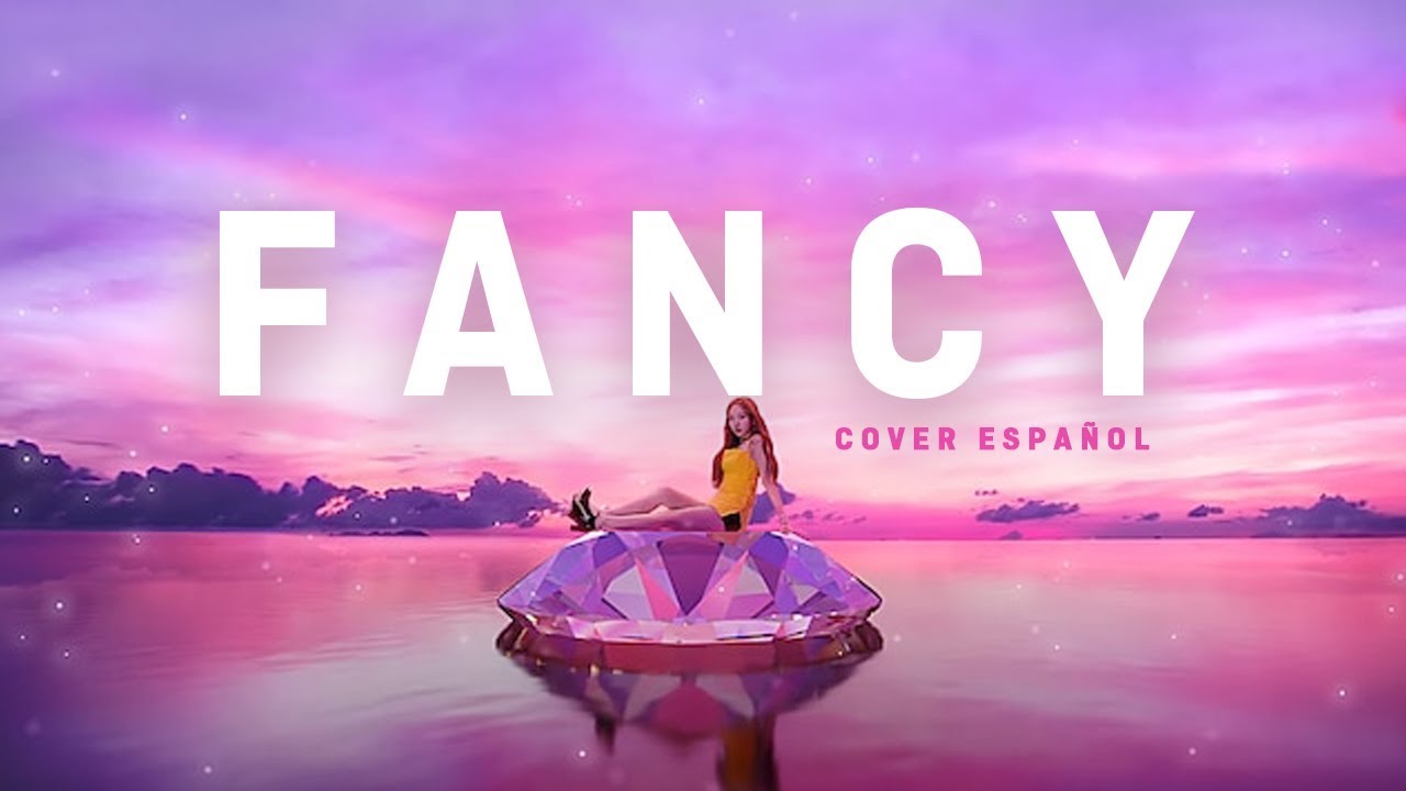 Fancy - Twice Cover Español