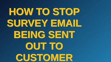 Salesforce: How to stop survey email being sent out to customer went case is closed?