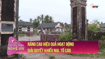 Nâng cao hiệu quả hoạt động giải quyết khiếu nại, tố cáo | Hộp thư truyền hình