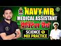 Navy MR Medical Assistant Science 🔴LIVE | Mix Practice Class 1 | By Aditya Sir | CPDA