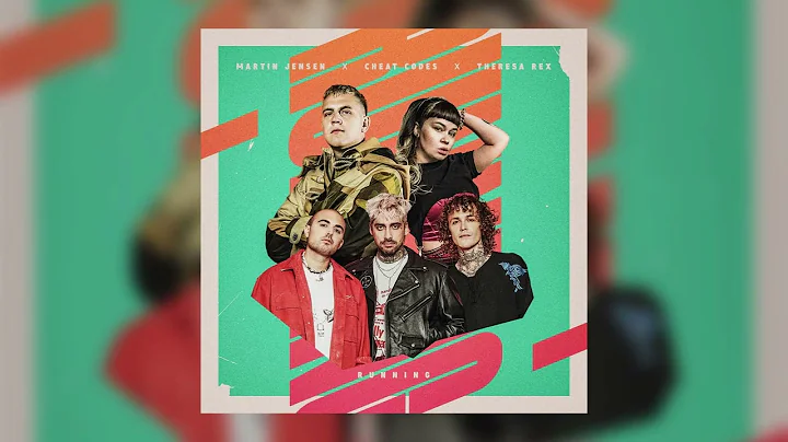 Martin Jensen, Cheat Codes, Theresa Rex - Running