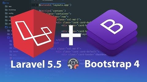 How to install and configure Laravel 5.5 with Bootstrap 4