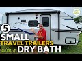 5 Small Travel Trailers with a Dry Bathroom