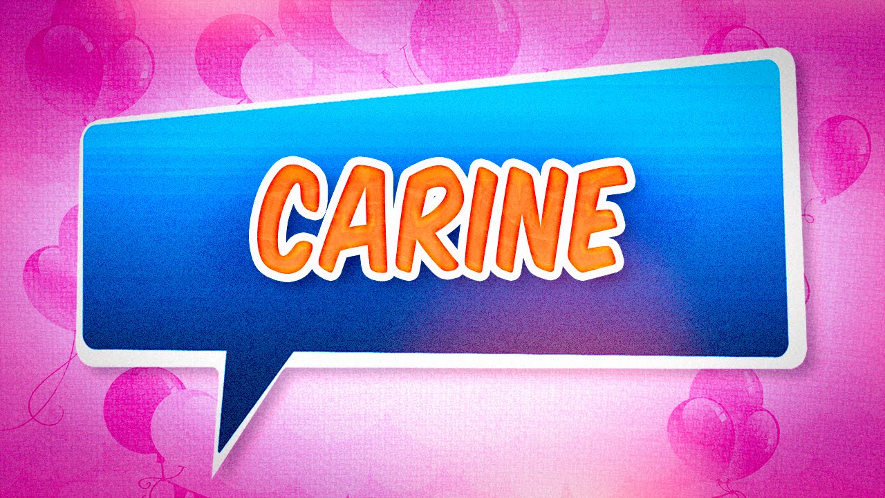 Joyeux Anniversaire Carine Youtube