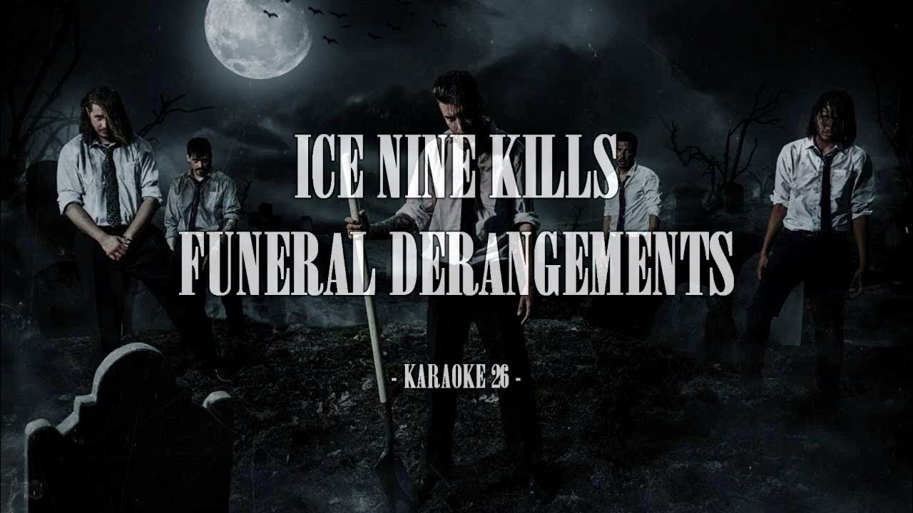 Ice Nine Kills Funeral Derangements Karaoke (26) [Original