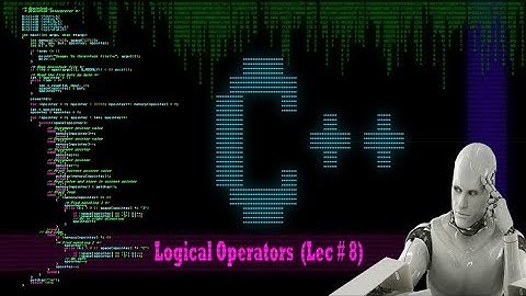 Logical Operators in c++  in Urdu / Hindi  - very interesting - (Tutorial # 8)