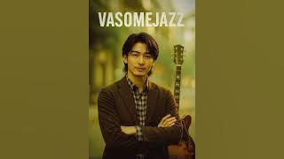 Vasome Jazz Full Album.