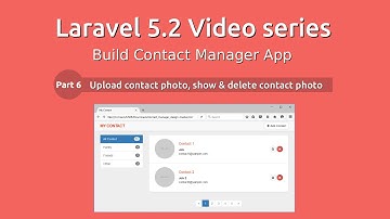 Laravel 5.2 Video Series - Build Contact Manager #6 Upload & Delete Photo