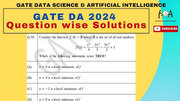 Solved GATE DA 2024 Question Paper | DETAILED VIDEO SOLUTIONS | DA & AI | Q. 50 Local Min, Local Max