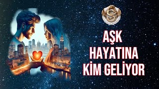 AŞK HAYATINA KALBİNE KİM GELİYOR O KİŞİ KADERSEL EŞİN OLABİLİR Mİ? ‍♀  ❤