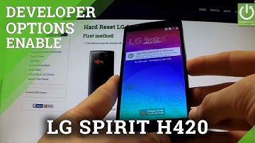 How to enter Developer Options LG Spirit H420  - enable USB Debugging