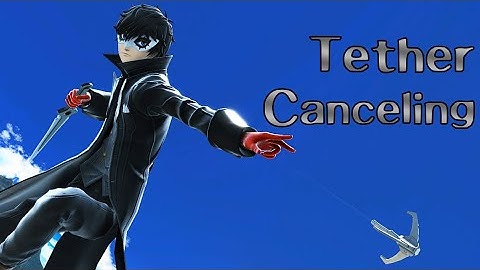 Smash Ultimate Joker: Tether Cancel In Depth Guide | MoS Maje