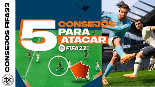 5 CONSEJOS para ATACAR en FIFA 23 | con ADRIMAN