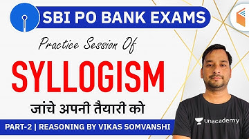 SBI PO 2020 Exams | Reasoning by Vikas Somvanshi | Syllogism (Part-2)