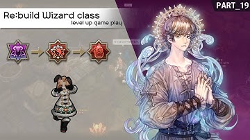 [TOS] Re:build Wizard class level up game play! Part19