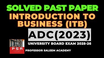 ADC (2023) | INTRO. TO BUSINESS Solved Past Paper | Important Questions & Answers |