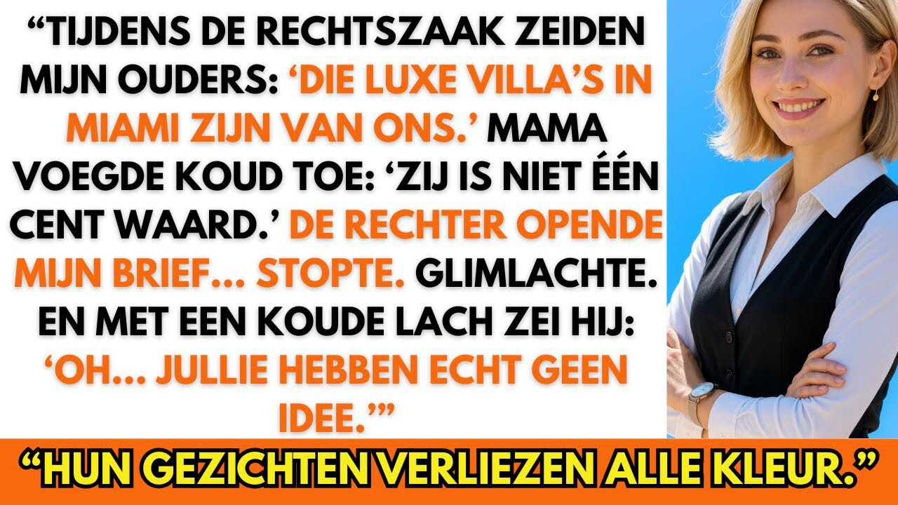 “In de rechtszaal zeiden mijn ouders: ‘De villa’s zijn van ons, zij is niets waard.’”