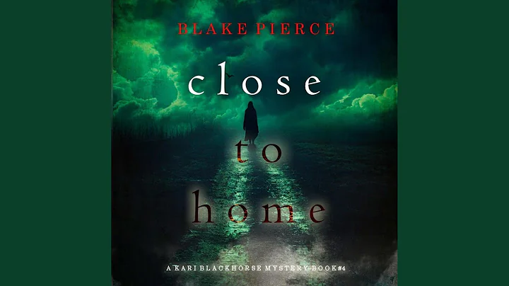 Chapter 27 - Close to Home (A Kari Blackhorse Suspense Thriller—Book Four)