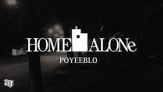 Poyeeblo - Home alone (OFF.VID)