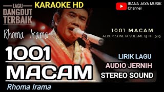 Karaoke 1001 SERIBU SATU MACAM RHOMA IRAMA, KARAOKE LIRIK HD, LAGU DANGDUT TANPA VOCAL IRANA JAYA