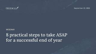 Information Webinar: 8 practical steps to take ASAP for a successful end of year News