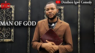 Man of God - Denilson Igwe Comedy