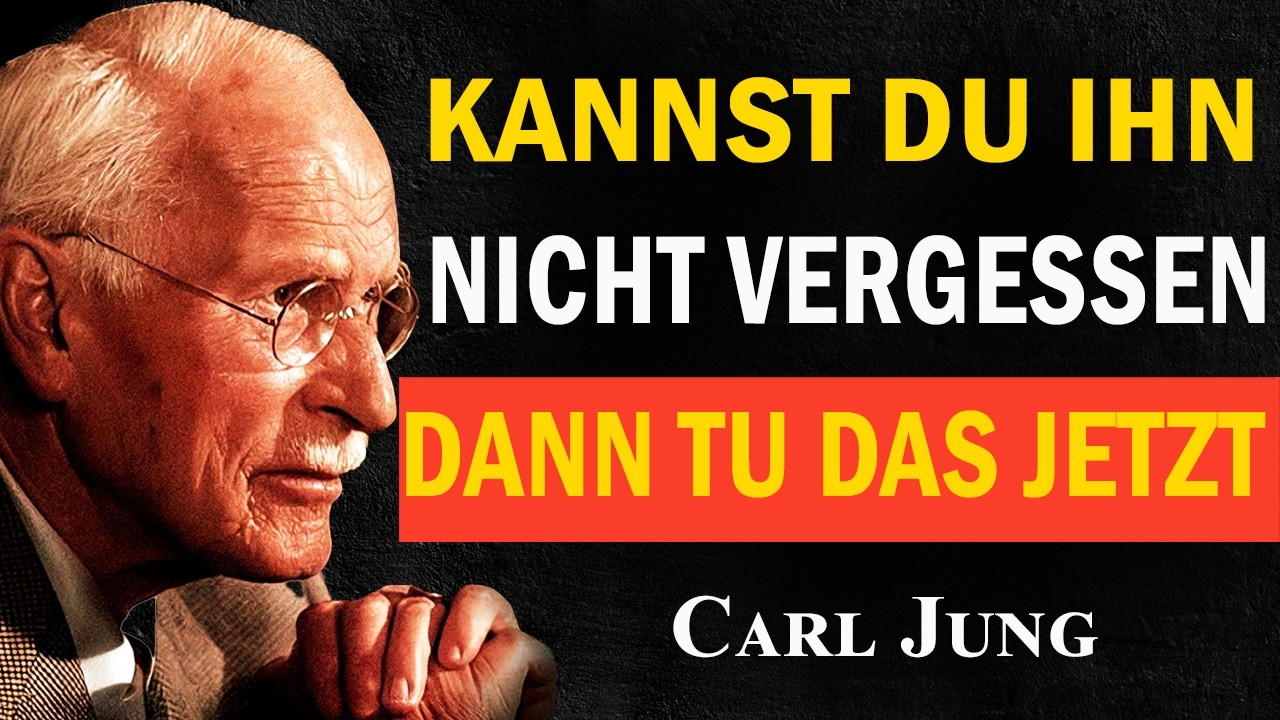 Kannst du jemanden nicht vergessen? Tu das jetzt | Carl Jung