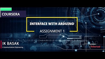 Interfacing with the Arduino 1 Coursera Assignment