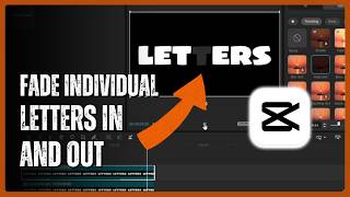 How to Fade Individual Letters In and Out in CapCut PC | Filmstrip Mask Trick
