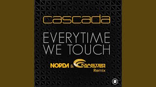 Everytime We Touch (Norda & Master Blaster Extended Remix)