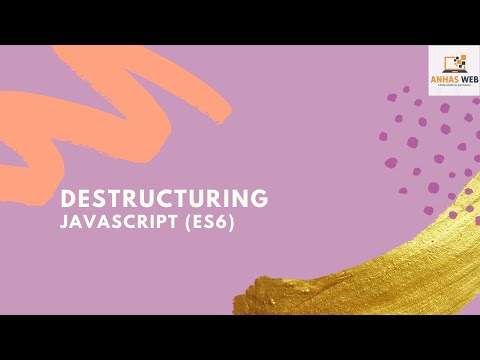 Use of Array, Object Destructuring - Javascript (ES6) | 2020