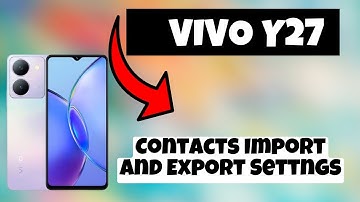 Contacts Import And Export Settngs Vivo Y27 || How to set contacts settings || How to import contact