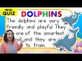 LET&#39;S READ | Reading Comprehension with Quiz | Dolphins | Teacher Aya | Catch Up Reading Lesson