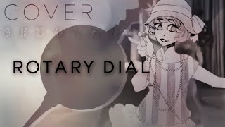 Miniatura del video "ROTARY DIAL【Oktavia】【歌ってみた】"