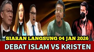 Debat Lintas Agama Islam Vs Kristen Terbaru ||Hari Ini Minggu 04Jan 2026