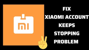 Fix Xiaomi Account Keeps Stopping Problem|| TECH SOLUTIONS BAR