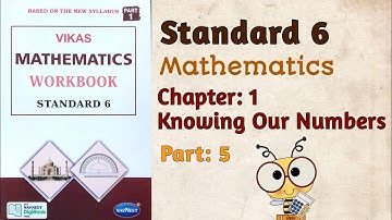 Std-6 Maths | Chapter: 1 Knowing Our Numbers | Part 5 | Vikas Workbook Solution | Ncert