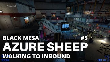 Azure Sheep Chapter 5 - Walking to Inbound - Black Mesa Mod - 4K