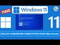 ✅ How To Fix FAULTY HARDWARE CORRUPTED PAGE Blue Screen Error on Windows 11