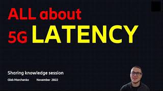 5G Course - all about LATENCY in 5G | RAN features | Scheduling | SINR