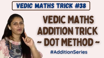 Dot Method Addition Trick in Vedic Maths/ Vedic Maths Trick #38/ Dot Method in Hindi #AdditionSeries