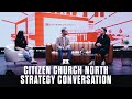 Citizen church north strategy conversation