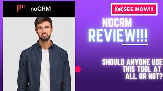 noCRM Review-Should Anyone Use This Tool At ALL Or NOT See(Check Before use)