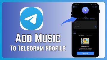 How to Add Music to Telegram Profile | Easy-Guide