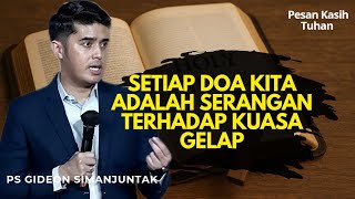 Download Lagu Doa adalah senjata terbaik orang percaya - Ps Gideon Simanjuntak - Pesan Kasi Tuhan  MP3
