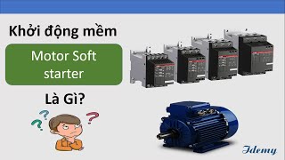 Khởi động mềm ( softstarter ), nguyên lý hoạt động ???? screenshot 3