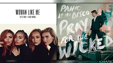 "Say Amen To A Woman Like Me" - Mashup of Little Mix/Panic! At The Disco/Nicki Minaj