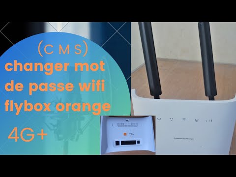 comment changer mot de passe wifi flybox 4g+ orange senegal et autour