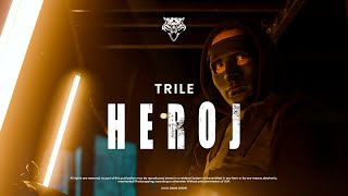 TRILE - HEROJ (OFFICIAL VIDEO)