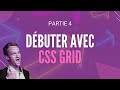 Dbuter avec css grid  partie 4